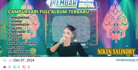 NIKEN SALINDRY FULL ALBUM TERBARU PENGAREPAN, NYAWIJI, PUJANINGSIH, SALEHO, NRESNANI, GUSDUR, SEKTI pagalworld mp3 song download