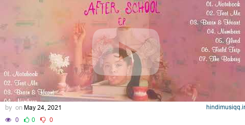 MelanieMartinez - After School ep full album 2021 pagalworld mp3 song download