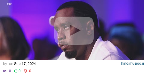 Sean ‘Diddy’ Combs arrested in Manhattan after grand jury indictment report pagalworld mp3 song download