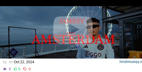 JAMESY - AMSTERDAM (OFFICIAL M/V) pagalworld mp3 song download