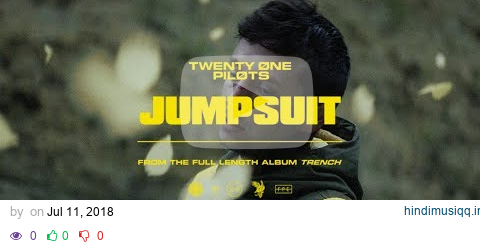 twenty one pilots - Jumpsuit (Official Video) pagalworld mp3 song download