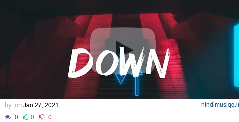 Marian Hill - Down (Lyrics) pagalworld mp3 song download