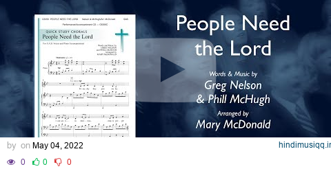 People Need the Lord - arr. Mary McDonald pagalworld mp3 song download