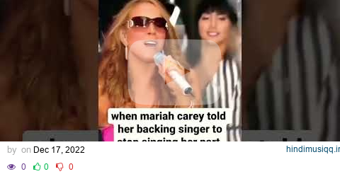 When Mariah Carey told her backing singer to stop singing her part whilst singing pagalworld mp3 song download