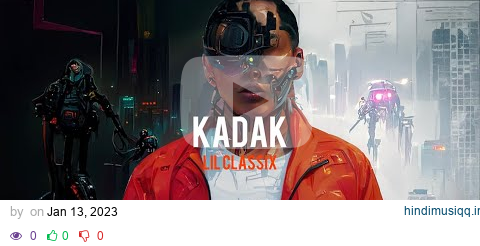 Lil Classix - Kadak (Official Music Video) pagalworld mp3 song download