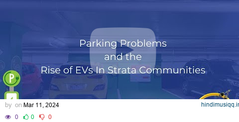 How to solve Parking Challenges and roll out EV charging in Strata Apartment Buildings? pagalworld mp3 song download