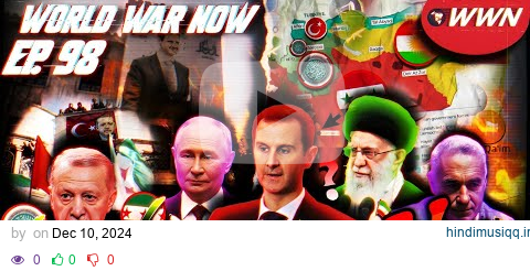 Syria FALLS, Turkey Expands, End of Axis, Russia Advancing, Romanian Elections, & MORE! WWN Ep. 98 pagalworld mp3 song download