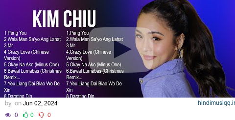 Kim Chiu ~ Latest album released OPM TAGALOG LOVE SONGS is Philippines pagalworld mp3 song download