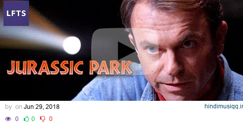 Jurassic Park — Using Theme to Craft Character pagalworld mp3 song download