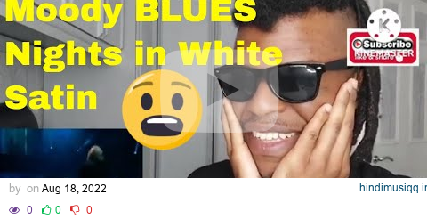 AFRICAN KID FIRST TIME REACTION TO Moody Blues - Nights in White Satin (SunShades Reaction) pagalworld mp3 song download