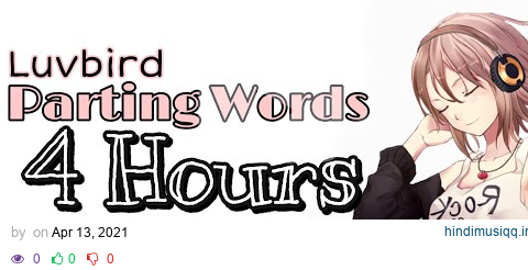 luvbird - parting words 4 Hour Loop pagalworld mp3 song download