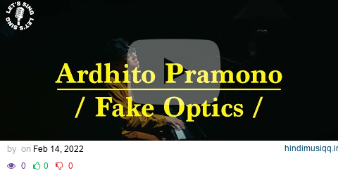 Ardhito Pramono - Fake Optics | Karaoke | Let's Sing pagalworld mp3 song download