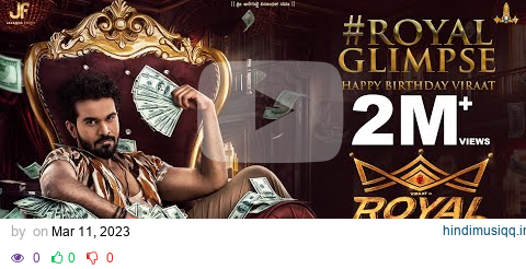 Royal - Glimpse | 4K Birthday Teaser | Viraat | Sanjana Anand | Dinakar S | Charan Raj pagalworld mp3 song download