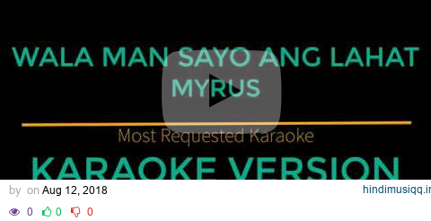 Wala Man Sayo Ang Lahat - Myrus (Karaoke Version) pagalworld mp3 song download