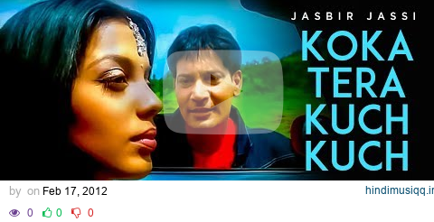 Koka Tera Kuch Kuch Jasbir Jassi (Full Song) | Koka Tera Koka pagalworld mp3 song download