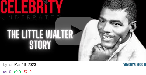 Celebrity Underrated - The Little Walter Story (Cadillac Records Movie) pagalworld mp3 song download