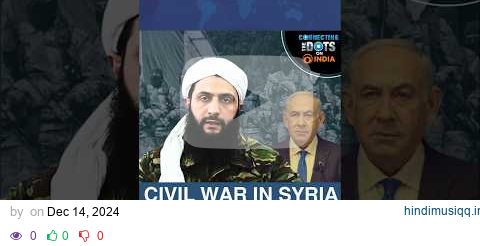 Syria Crisis Update HTS, Al-Golani & Israel's Roles pagalworld mp3 song download