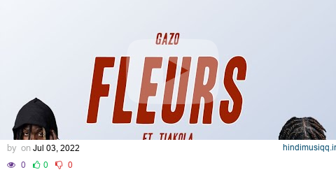 Gazo - FLEURS ft. Tiakola (Paroles) pagalworld mp3 song download