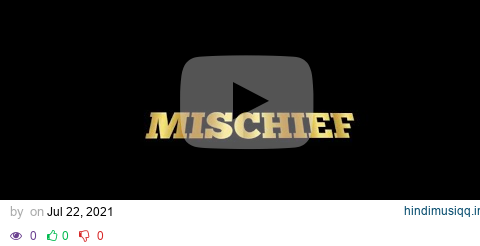 MISCHIEF Trailer cut pagalworld mp3 song download