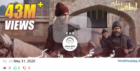 Naara e Takbeer Allahu Akbar★Tribute To Ertugrul Ghazi ★Dirilis Ertugrul ★ Urdu Lyrics★Dirilis Editz pagalworld mp3 song download