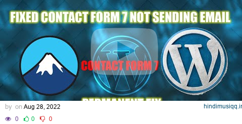 How to Fix Contact Form 7 Not Sending Email | There Was an Error Trying to Send Your Message. pagalworld mp3 song download