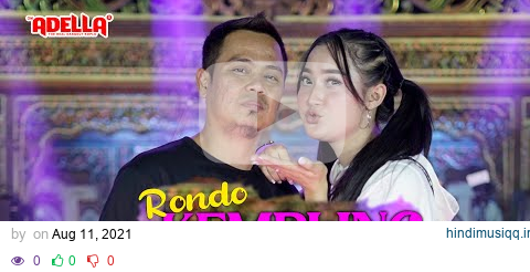 Rondo Kempling - Yeni Inka feat Fendik Adella - OM ADELLA pagalworld mp3 song download