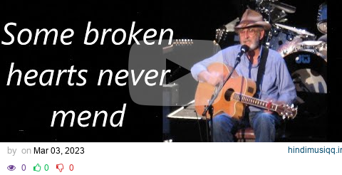 Don Williams Some broken hearts never mend (with lyrics) pagalworld mp3 song download