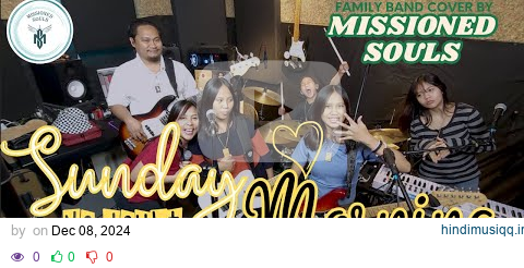 SUNDAY MORNING - No Doubt| MISSIONED SOULS - family band studio cover pagalworld mp3 song download