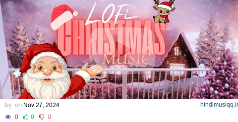 christmas lofi radio 1 hour 🎄cozy beats to get festive to pagalworld mp3 song download