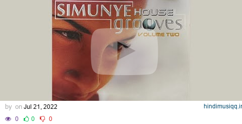 Simunye House Grooves Volume 2 Mixed By Ganyani (ThrowBack 15) pagalworld mp3 song download