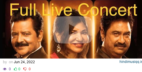 “Rewind” Kumar Sanu, Alka Yagnik & Udit Narayan Live Symphony Full 2 hour Concert@buzzmaymusic pagalworld mp3 song download