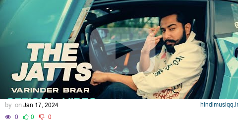 The Jatts (Official Video) | Varinder Brar  | New Punjabi Songs 2024 | Latest Punjabi Songs 2024 pagalworld mp3 song download