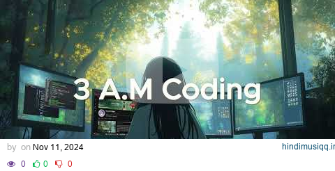 3 A.M Coding Session - Chillstep Beats to Keep You Going pagalworld mp3 song download