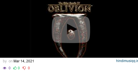 The Elder Scrolls IV Oblivion - Full Soundtrack - OST - pagalworld mp3 song download