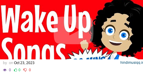 Wake Up Songs - 20 Minutes of Wake Up Songs for Kids! pagalworld mp3 song download