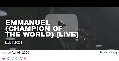 Emmanuel (Champion of the World) [Live] - UPPERROOM pagalworld mp3 song download