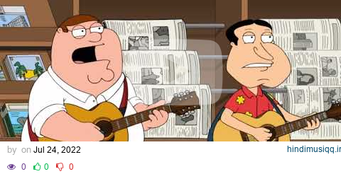 Family Guy Peter and Quagmire music band “ In Harmony’s Way” pagalworld mp3 song download