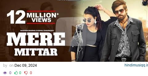 Mere mittar -Official Video | Masoom sharma, Komal Chaudhary, Aprajeet T | New haryanvi song 2024 pagalworld mp3 song download