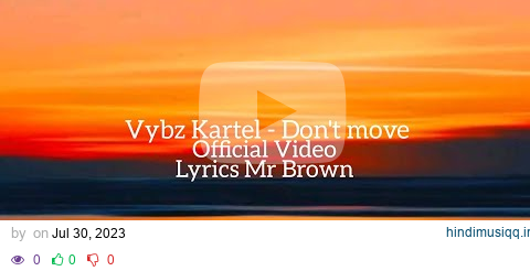 Vybz Kartel - Don't move (Official Video Lyrics) Latest music 2023 pagalworld mp3 song download