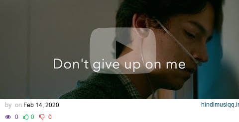 Andy Grammer - Don't Give Up On Me (Lyrics) | Five Feet Apart pagalworld mp3 song download