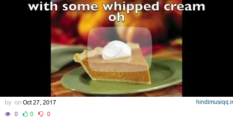 I Want Some Pumpkin Pie pagalworld mp3 song download