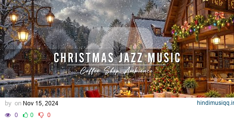 Cozy Christmas Porch Ambience 🎄Christmas Jazz Instrumental Music with Snowfall & Crackling Fireplace pagalworld mp3 song download