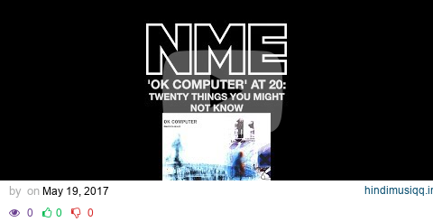 'OK Computer' at 20 Twenty Things You Might Not Know pagalworld mp3 song download