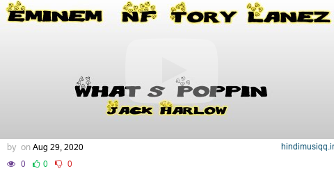 Jack Harlow -  What's Poppin (Remix) Ft Eminem,Joyner Lucas,NF & Tory Lanez pagalworld mp3 song download