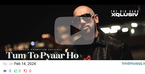 Tum To Pyaar Ho / Saathiya Nahi Jaana - RANDHIER BADRI | XQLUSIV [official video 2024] pagalworld mp3 song download