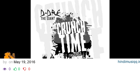 D-Dre The Giant - Crunch Time (Prod. Maki) [Thizzler.com Exclusive] pagalworld mp3 song download