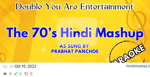 Karaoke The 70's Hindi Mashup - As Sung By Prabhat Panchoe pagalworld mp3 song download