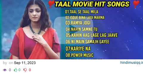 Taal Movie All Songs || Bollywood Hits Song || Anil Kapoor || Aishwarya Rai || AR Rahman.#gohilchetu pagalworld mp3 song download