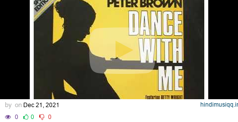 PETER BROWN Dance With Me EXTENDED DUB MIX pagalworld mp3 song download