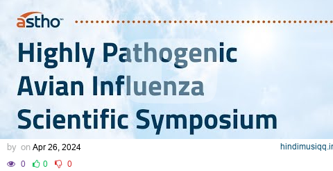 Highly Pathogenic Avian Influenza Scientific Symposium pagalworld mp3 song download